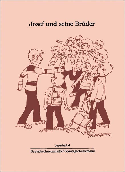 WzK Lagerheft 4: Josef und seine Brüder