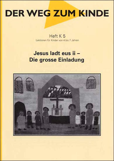 WzK K5: «Jesus ladt eus ii – Die grosse Einladung»