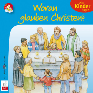 Mini-Bilderbuch «Woran glauben Christen?»
