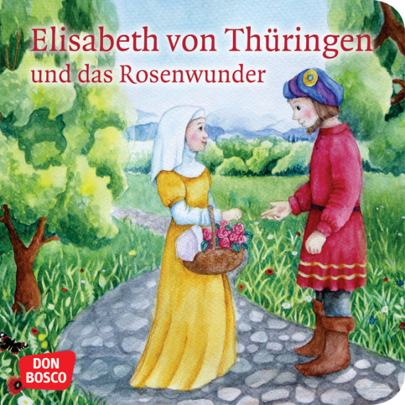Mini-Bilderbuch «Elisabeth von Thüringen und das Rosenwunder»