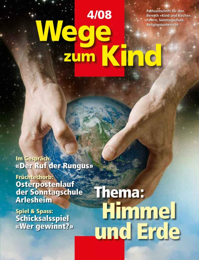 WzK 4/2008: Himmel und Erde WzK 4/2008: Himmel und Erde