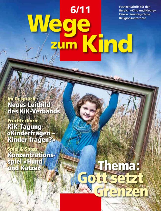 WzK 6/2011: Gott setzt Grenzen